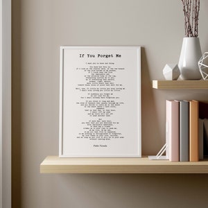 Pablo Neruda Poem Print, If you forget me, Romantic Poetry Wall Art