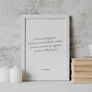 Chuck Palahniuk Quote Print, It&#39;s so hard to forget the pain, but it&#39;s even harder to remember the sweetness