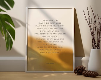 Litany Against Fear Print, I must not fear, Fear is the mind kiler, Frank Herbert Quote, Dune Poster, Dune Wall Art
