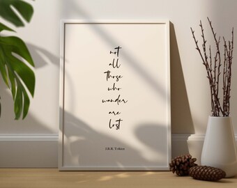 Impresión de cita de J. R. R. Tolkien, No todos los que vagan están perdidos, El Señor de los Anillos, Póster de cita de La Comunidad del Anillo