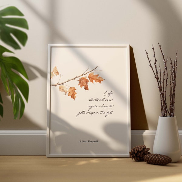 F Scott Fitzgerald Quote Print, Life starts all over again when it gets crisp in the fall, The Great Gatsby Book Poster