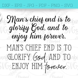 Man&#39;s Chief End, Reformed Theology SVG, PNG, Westminster Shorter Catechism