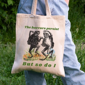 Frog Tote Bag The Horrors Persist Tote Cool Tote Bag Frog Bag Y2k Tote Bag Meme Tote Bag Funny Tote Bag Cottage Core Tote Bag