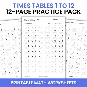 May include: A stack of white printable math worksheets with multiplication problems. The text at the top reads "TIMES TABLES 1 TO 12 12-PAGE PRACTICE PACK." The bottom of the image says "PRINTABLE MATH WORKSHEETS."