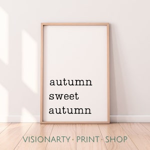 Autumn Sweet Autumn, Fall Printable Art, Fall Decorations, Autumn Quote, Autumn Printable, Fall Decor, Autumn Art Decor, Fall Wall Art Print