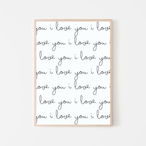 I Love You Print, Neutral Nursery Quote Wall Art, Handwritten Love Print, Bedroom Décor, Kids Room Printable, Love Sign, Minimalist Home Art
