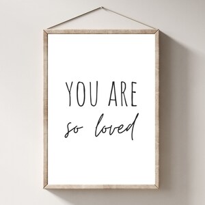 You Are So Loved Print, Neutral Nursery Decor, Playroom Art, Minimalist Nursery Printable, Kids Bedroom Wall Art, Love Sign, Quote For Kids