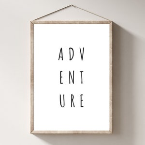 Adventure Nursery, Speelkamer Afdrukbaar, Neutrale Kwekerij Prints, Adventure Prints, Typografie Kunst aan de muur, Zwart-wit, Minimalistische Art Print