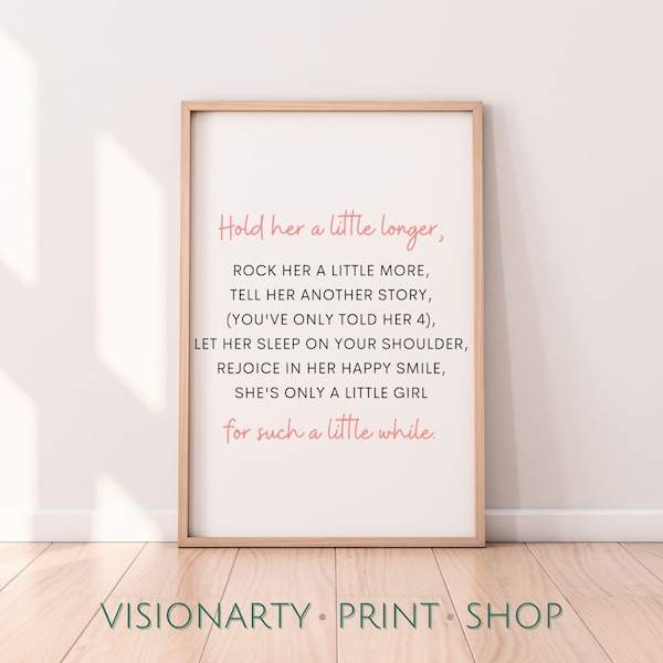 Hold Her A Little Longer Print, Girls Nursery Print, Boho Nursery Decor, Blush Nursery Print, Nursery Print, Girls Wall Art, Girls Room