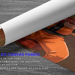 The image is a rolled canvas fabric with an illustration of a character wearing orange pants. The text on the fabric provides information about its use, including that it needs to be stretched or wrapped and can be used as a poster. The fabric is described as being 2.5 inches extra at each side, and it is rolled up.