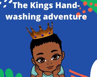 The Kings Hand-Washing Adventure (Digital E-Book)