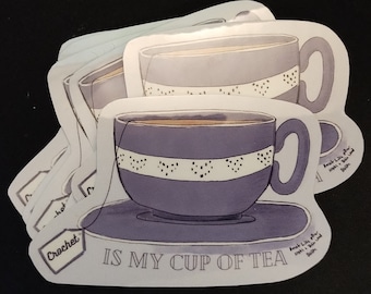 Crochet Is My Cup of Tea Sticker