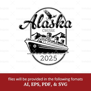 2025 Alaska Cruise SVG Alaska Cruise Shirts Cruising Together Family Cruise Group Alaska Sublimation Cruise Shirt Ideas Cruise SVG Vacation