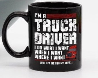 I'm A TRUCK Driver Tasse| Schwarze Trucker Tasse, Kaffeetasse für Trucker, Macht tolles Geschenk für Papa, Lkw-Fahrer Geschenk tasse für Papa oder Freund