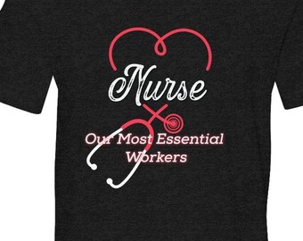 Nursing essential worker T-shirts, Nurse professional service clothing