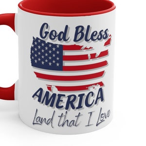 GOD Bless America Mug| Patriotic Coffee Mug, Red White and Blue Mug that makes a great gift, America Coffee Lovers Cup