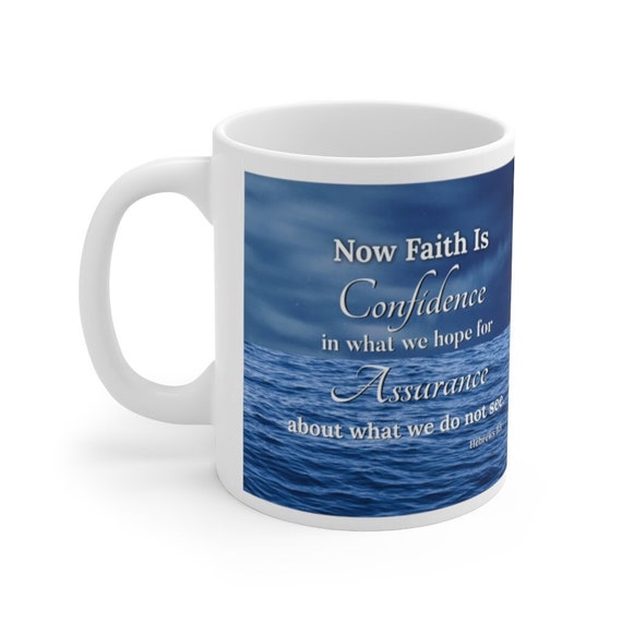 Scripture Inspired Ceramic Mug- Hebrews 11:1,christian Coffee Mug, 11 Ounce  Size - Etsy