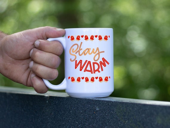 Stay Warm White Coffee Mug,fun Coffee Mug 