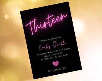 Puede incluir: Invitación en blanco y negro con texto rosa neón que dice "Thirteen". La invitación es para la fiesta de cumpleaños de Emily Smith el 22 de agosto en Wildflower Cafe en Ridgefield. El número de RSVP es 123.456.7890.