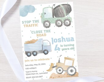 May include: Construction themed birthday party invitation with a blue and green cement mixer, a blue dump truck, and a yellow bulldozer. The invitation says "Stop the Traffic, Close the Road, Joshua is turning 4 years old".