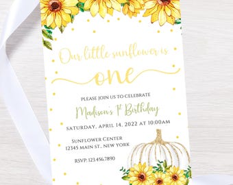 May include: A birthday invitation with a sunflower theme. The invitation features yellow sunflowers, a white pumpkin, and the text "Our little sunflower is one." The invitation is for Madison's 1st birthday, April 14, 2022, at 10:00 AM.