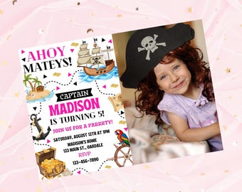 May include: A birthday party invitation with a pirate theme. The invitation features a cartoon pirate ship, treasure chest, and the text "Ahoy Mateys! Captain Madison is turning 5!" A young girl wearing a pirate hat is also in the image.