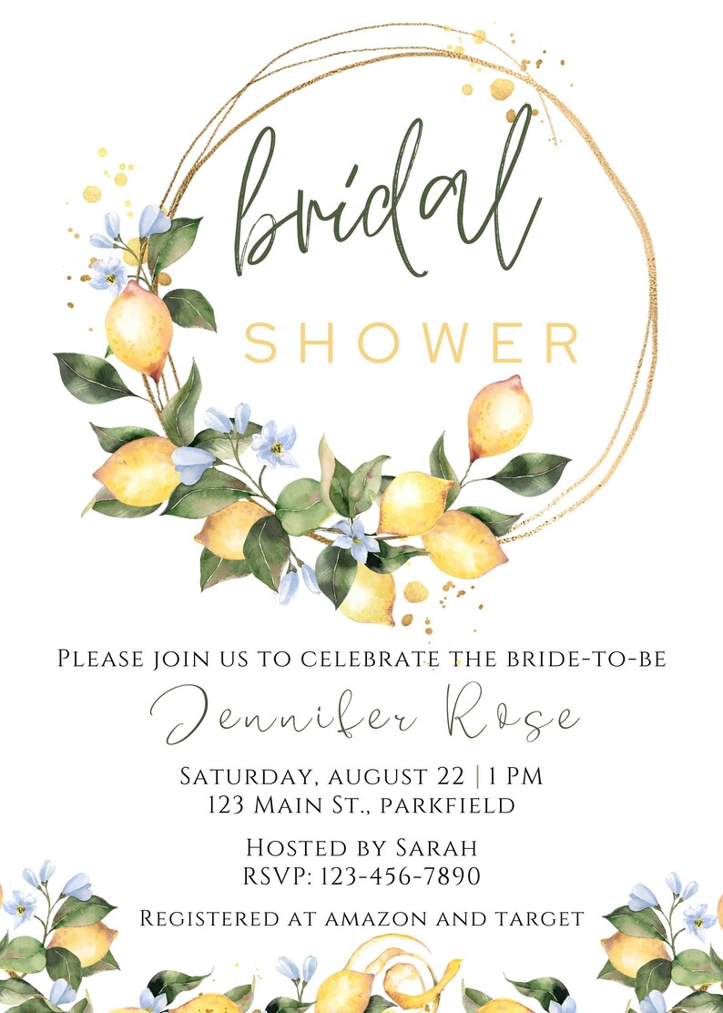 May include: A lemon-themed bridal shower invitation with a gold circle frame and watercolour lemons, leaves, and flowers. The text reads "bridal shower", "Jennifer Rose", "Saturday, August 22 | 1 PM", "123 Main St., Parkfield", "Hosted by Sarah", "RSVP: 123-456-7890", and "Registered at Amazon and Target".
