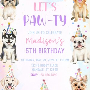 May include: A colorful invitation for a dog-themed birthday party. The design features watercolor illustrations of various dog breeds wearing party hats. Text includes "Let's Paw-ty" and party details for Madison's 5th birthday.