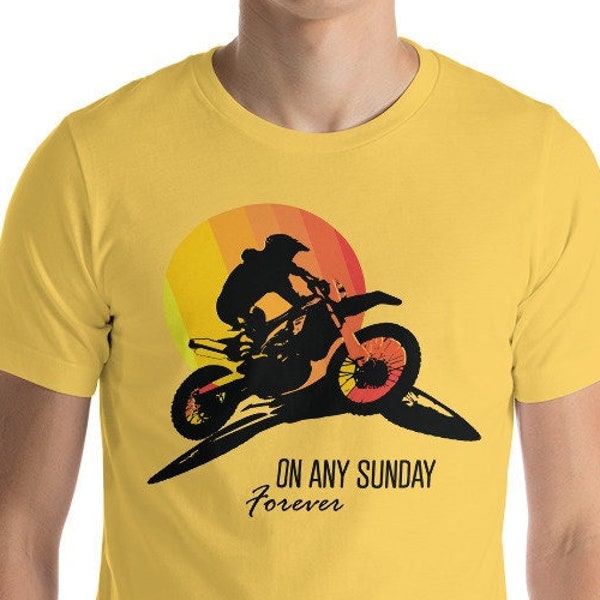 On Any Sunday Forever Dirt Bike t-shirt motocross