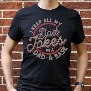 Dad Joke Shirt Dad Joke Tshirt Awesome Dad Shirt Fathers Day Gift Dad Jokes Gift