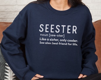 Seester Sister Definition Shirt Or Sweatshirt