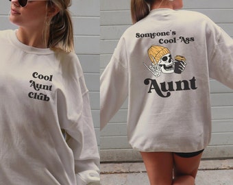 Someones Cool Ass Tante Vorne und Hinten Rundhalsausschnitt oder Hoodie-Sweatshirt