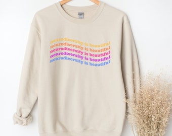 Neurodiversity Is Beautiful Sweatshirt