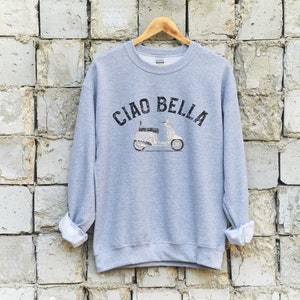 Ciao Bella Crewneck Sweatshirt, Cute Italian Vespa Crewneck Sweatshirt With Vintage Vibe