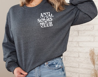 Anti Social Moms Club Front and Back Crewneck Sweatshirt