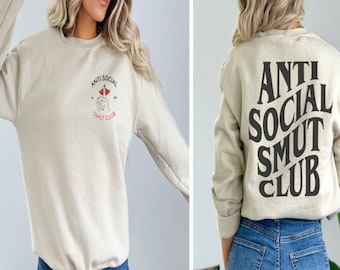 Smut Readers Sweatshirt or Shirt, Anti Social Club, Spicy Book Gifts, stfuattdlagg T-Shirt, romance reader, smut gift shirt, Birthday Gift