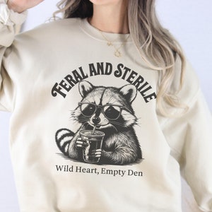 Wild und steril lustige Hysterektomie Shirt oder Sweatshirt
