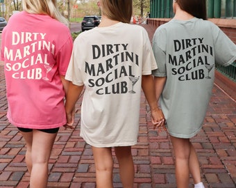 Martini Lover Shirt Cute Dirty Martini Tshirt Gift For Cocktail Lover Drinking Shirt Alcohol Drink T-shirt Going Out Shirt Group Party Tees