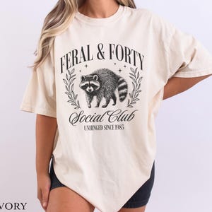 Feral and Forty Funny Raccoon Shirt Unhinged Since 1985 T-shirt, Funny Birthday Gift For 40 Year Old, Fortieth Birthday Shirt