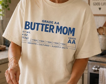Butter Mom Shirt | Comfort Colors Butter Mom Tee | Soft Living Graphic Tee | Cozy Mom Shirt | Funny Baking Shirt