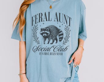 Feral Aunt Social Club Funny Raccoon Shirt Feral Aunt Gift Pregnancy Announcement Shirt Fun Aunt Gift