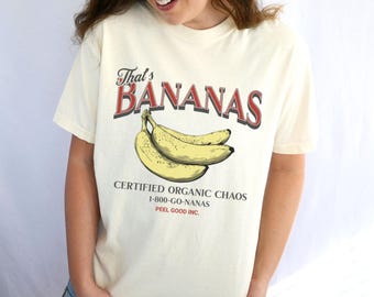 Funny Banana Shirt - That's Bananas Graphic Tee - Comfort Colors Vintage Fruit T-Shirt - Organic Chaos Aesthetic - Retro Humor Shirt