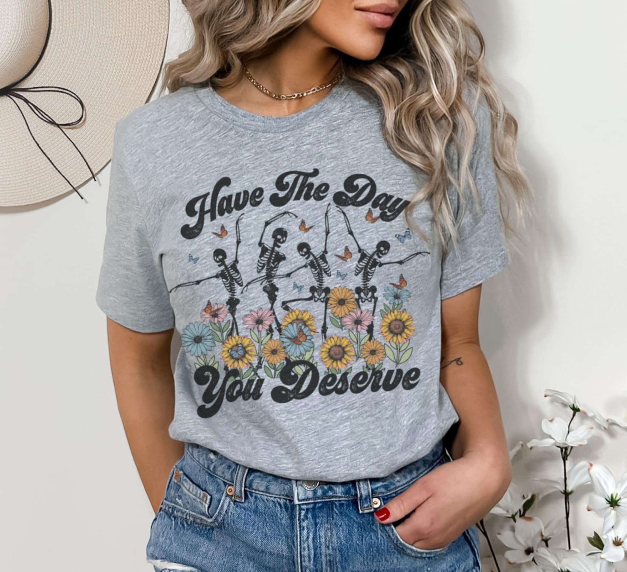 Have The Day You Deserve Skeletons Dancing Graphic Tee