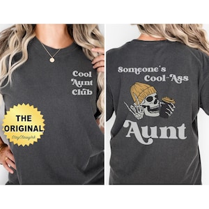 Someones Cool Ass Aunt フロントとバックの快適なカラーグラフィック T シャツまたはスウェットシャツ、Cool Aunts Club シャツ