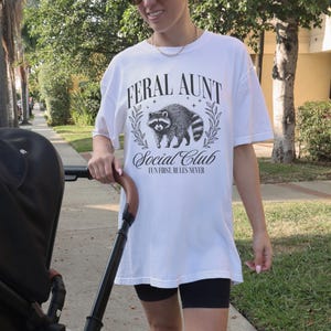 Feral Aunt Social Club Funny Raccoon Shirt Feral Aunt Gift Pregnancy Announcement Shirt Fun Aunt Gift
