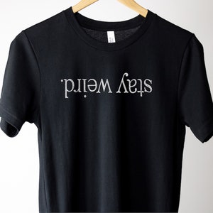 Stay Weird Vintage Vibe Shirt, Trendy Y2K T-Shirt, Socially Awkward Tee