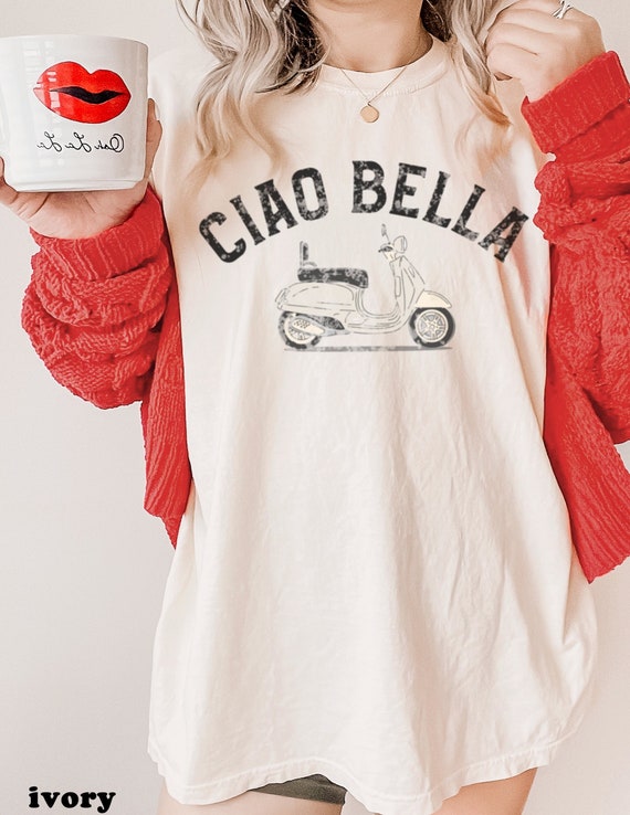 Comfort Colors Ciao Bella Vintage Vibe Tee Cute Italian Shirt Gift For Italian Italy Lover T-shirt Italian Scooter Shirt Italian Quote