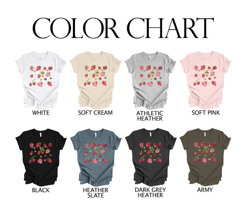 May include: Colour chart displaying ten different t-shirt colours with a strawberry graphic print. The colours are white, soft cream, athletic heather, soft pink, black, heather slate, dark grey heather, and army.