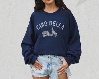 Ciao Bella Crewneck Sweatshirt, Cute Italian Vespa Crewneck Sweatshirt With Vintage Vibe