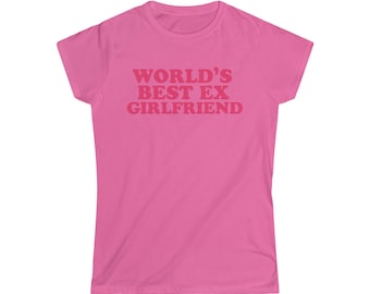 世界最高の元ガールフレンドレディースフィットTシャツ、ベビーTシャツスタイル、90年代風シャツ、トレンディなy2k Tシャツ